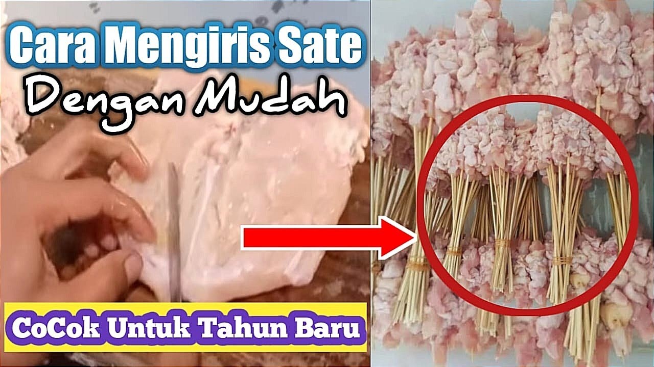 Cara Mengiris Sate Ayam Madura Untuk Pemula
