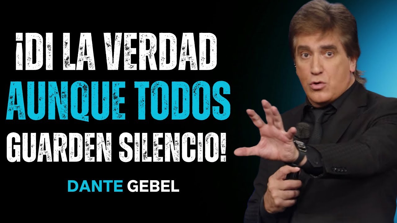 ¡Di La Verdad Aunque Todos Guarden Silencio!