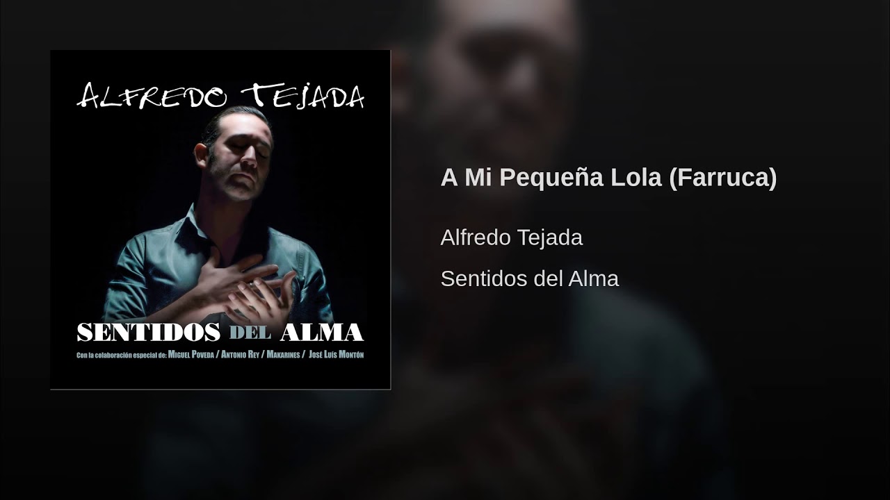 A Mi Pequeña Lola (Farruca)