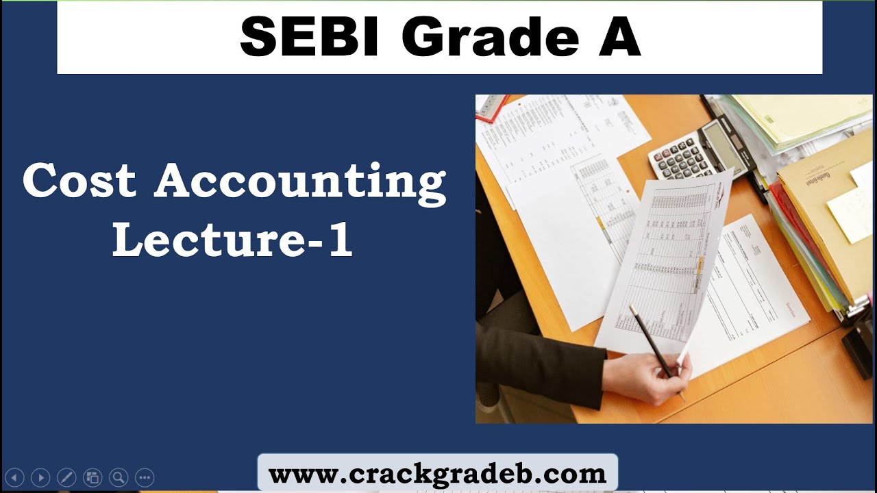 Costing Lecture-1 SEBI Grade A
