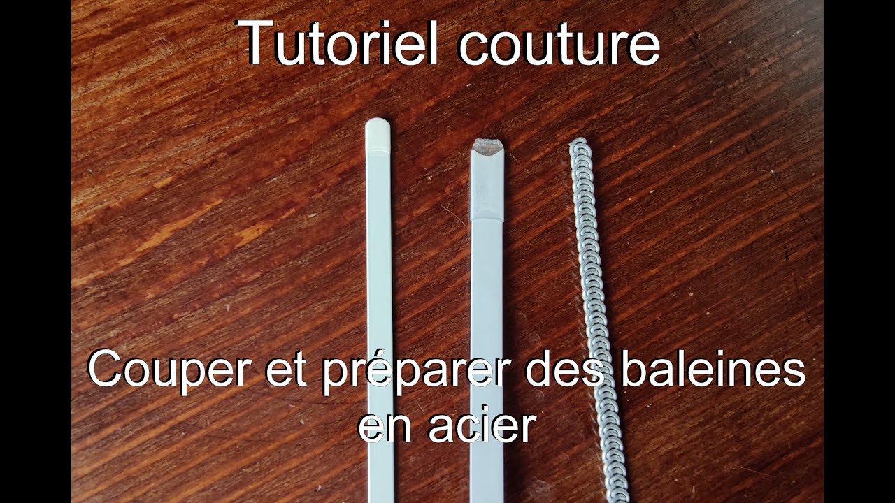 Tutoriel couture: couper et préparer des baleines en acier