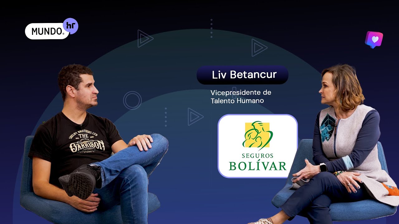 MUNDO HR Livi Betancur | Seguros Bolivar: Cultura, Diversidad y Liderazgo