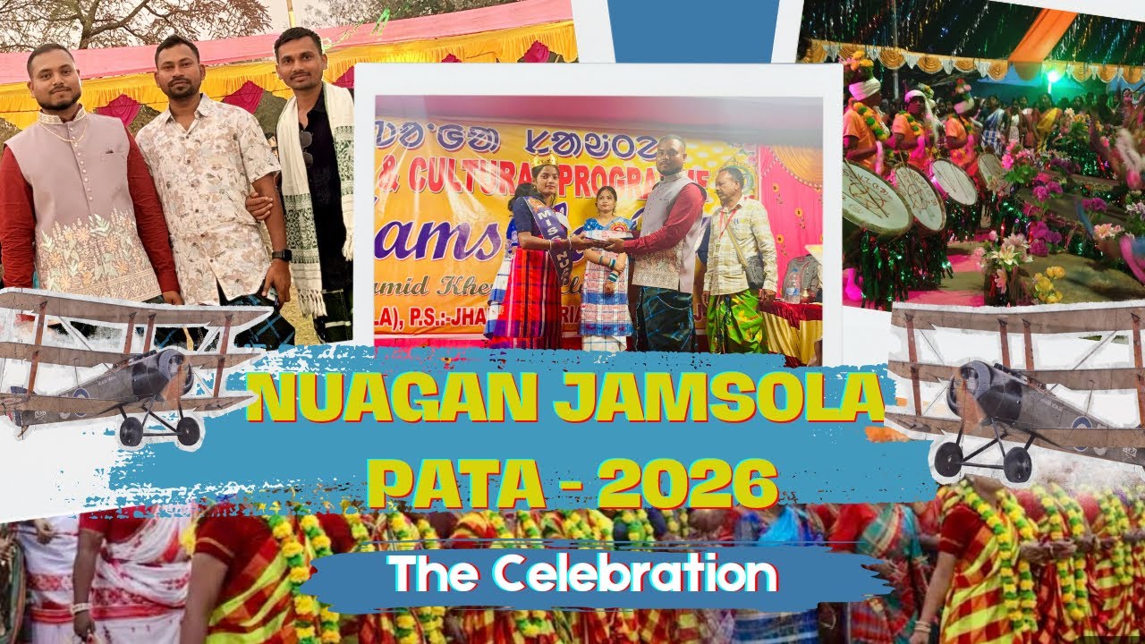 NUAGAN - JAMSOLA PATA 2026 : The CELEBRATION // Amit’s TribalWorld