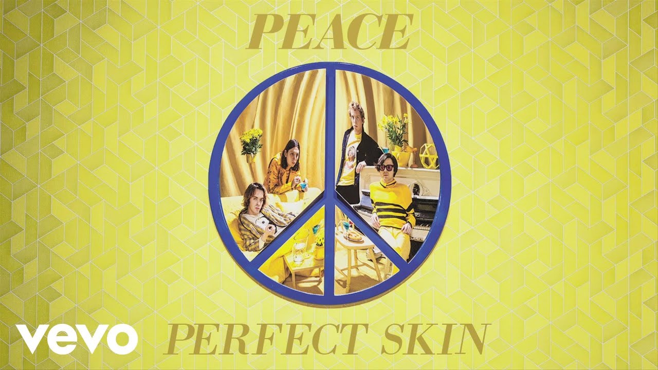 Peace - Perfect Skin (Audio)