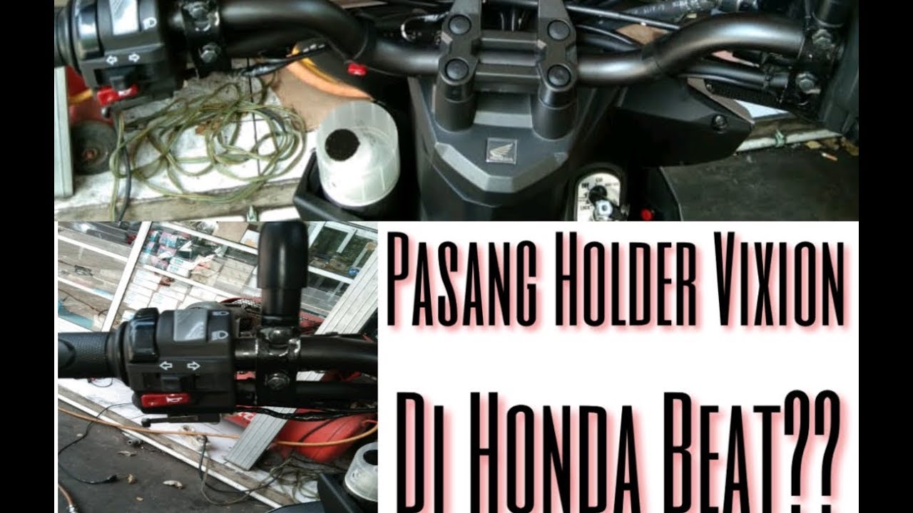 Tutorial Pasang Holder Vixion Di Honda Beat