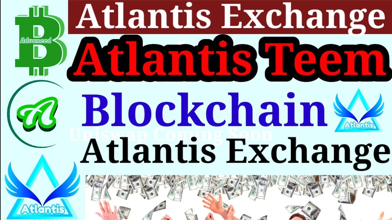 Blockchain Atlantis Exchange Update Ecosystem Atlantis Exchange Upgrade Atlantis Coin earn money