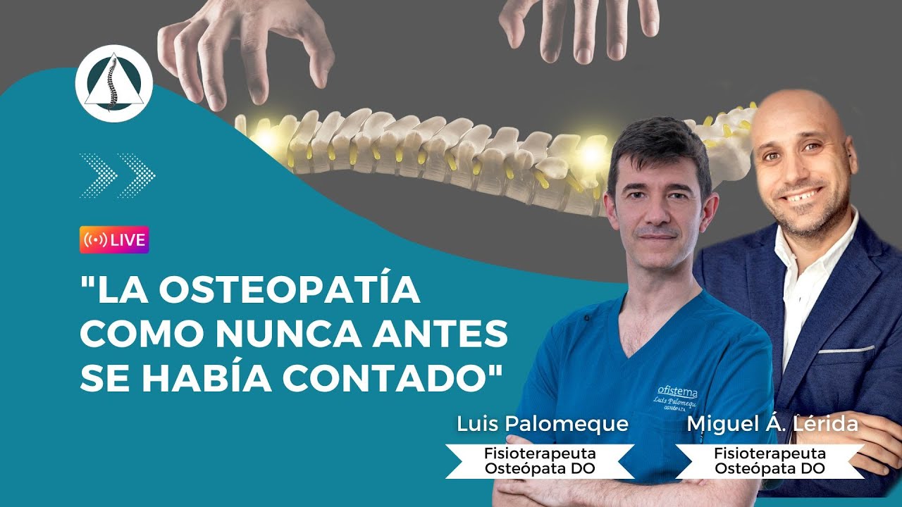 La Osteopatía como nunca antes se había contado