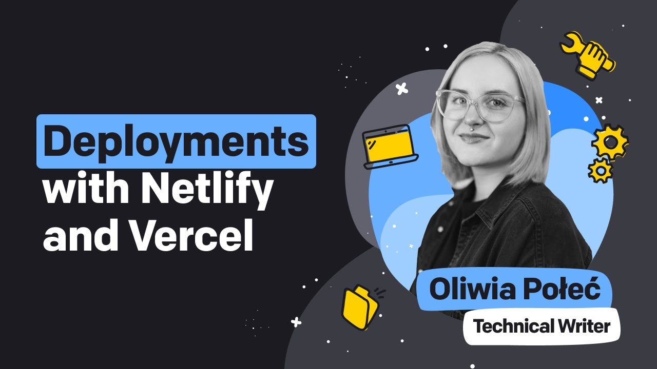 Deploy with Netlify and Vercel | Developer Console Tutorials #7