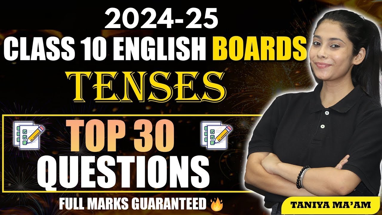 Class 10 English Most Imp Questions | Tenses | Preboards/Boards 2024-25 | TaniyaSharma