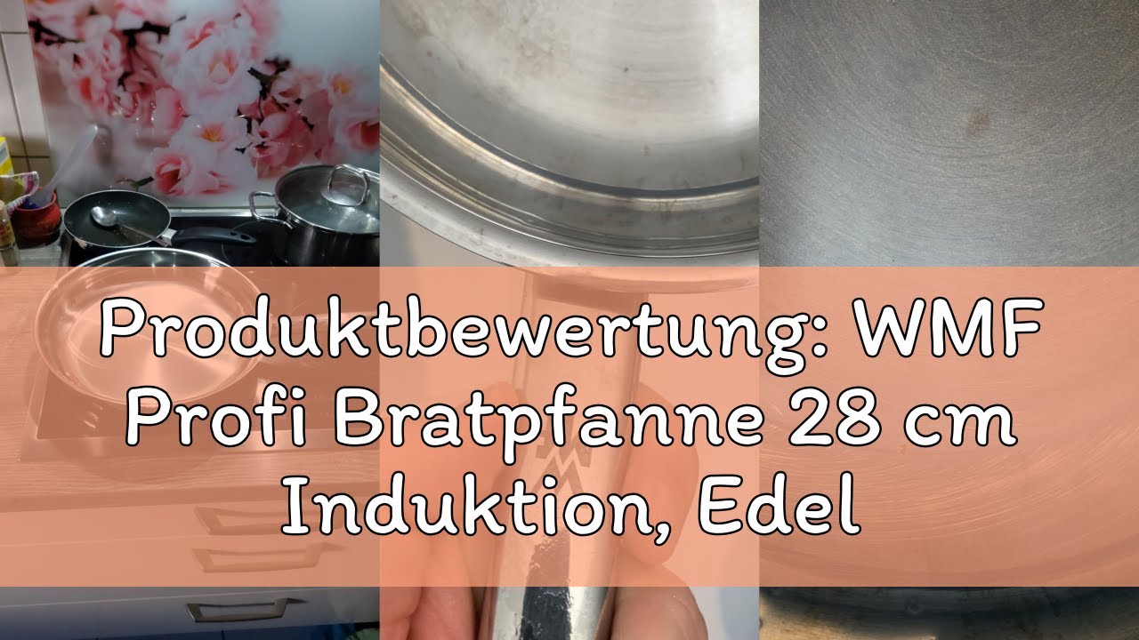 Produktbewertung: WMF Profi Bratpfanne 28 cm Induktion, Edelstahlpfanne unbeschichtet, Cromargan Ede
