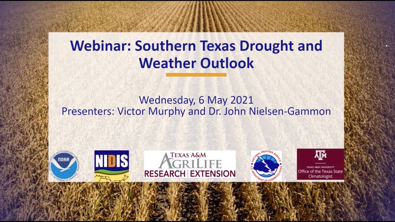May 6 Southern Texas Drought and Weather Outlook