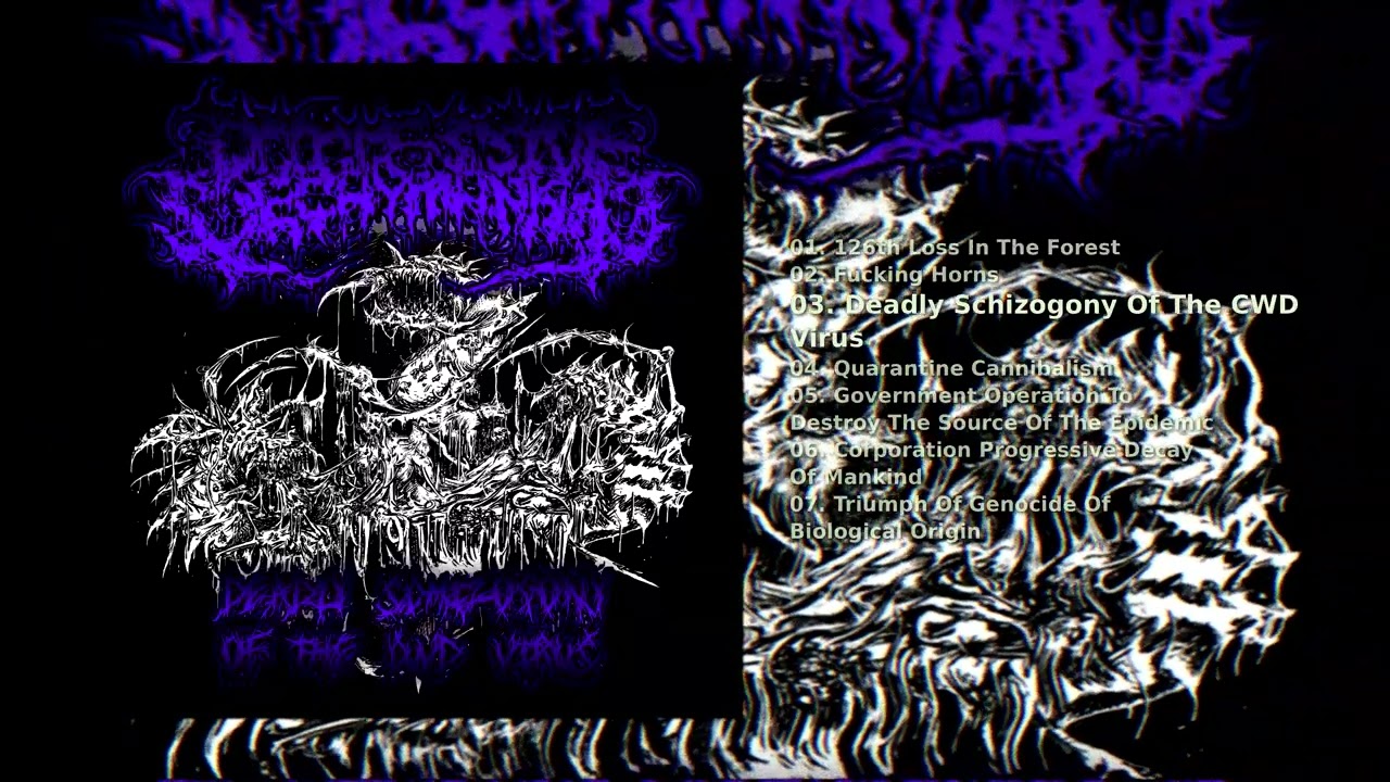 Progressive Decay Of Mankind - Deadly Schizogony Of The CWD Virus (Full Album)