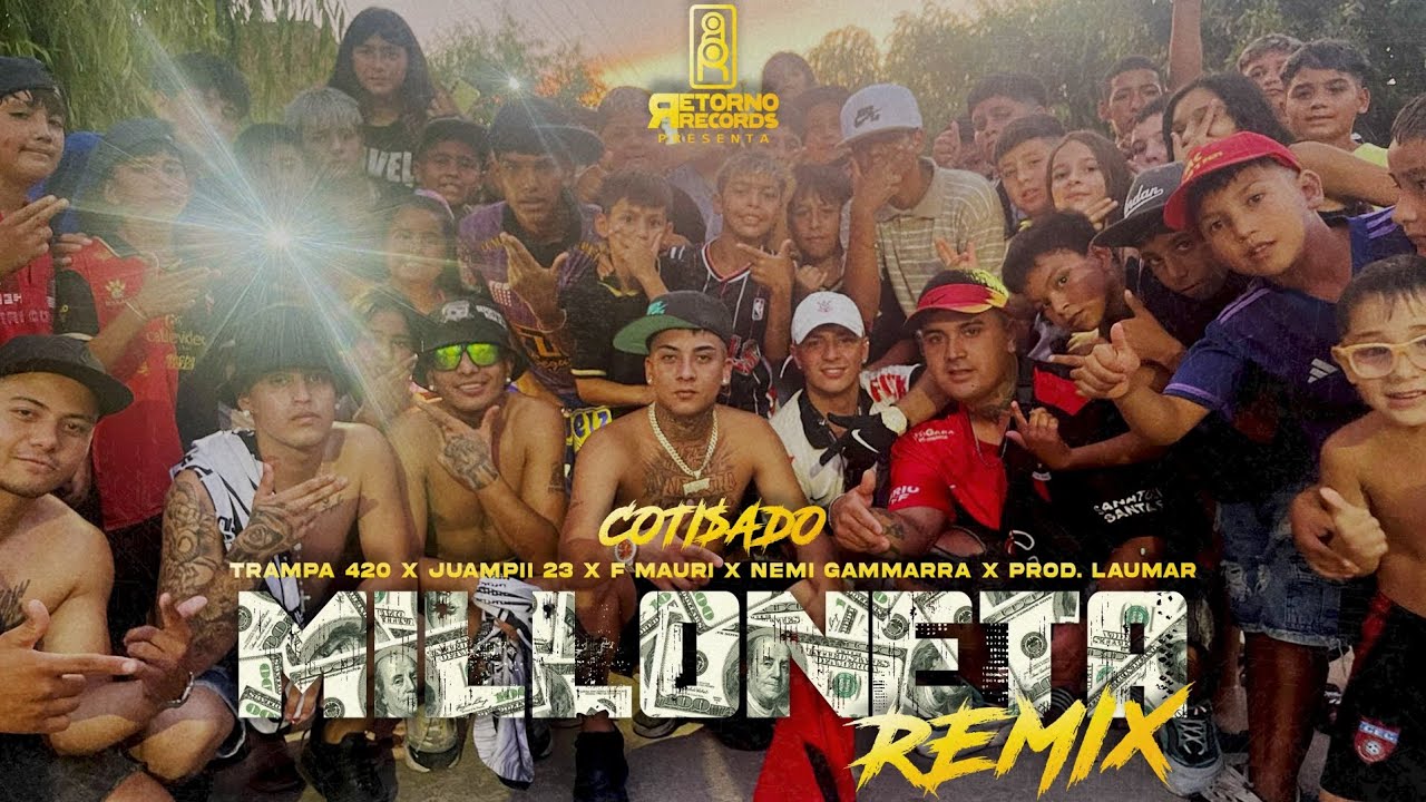 COTI$ADO x TRAMPA 420 x JUAMPII 23 x F MAURI X NEMI x PROD. LAUMAR - MILLONETA REMIX (Video Oficial)