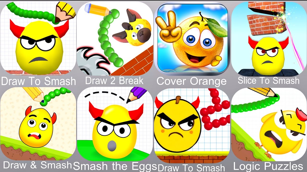 Draw To Smash,Draw 2 Break,Cover Orange,Slice To Smash,Draw & Smash,Smash the Eggs,Logic Puzzles