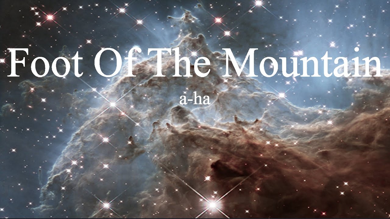 a-ha -  Foot Of The Mountain (lyrics)