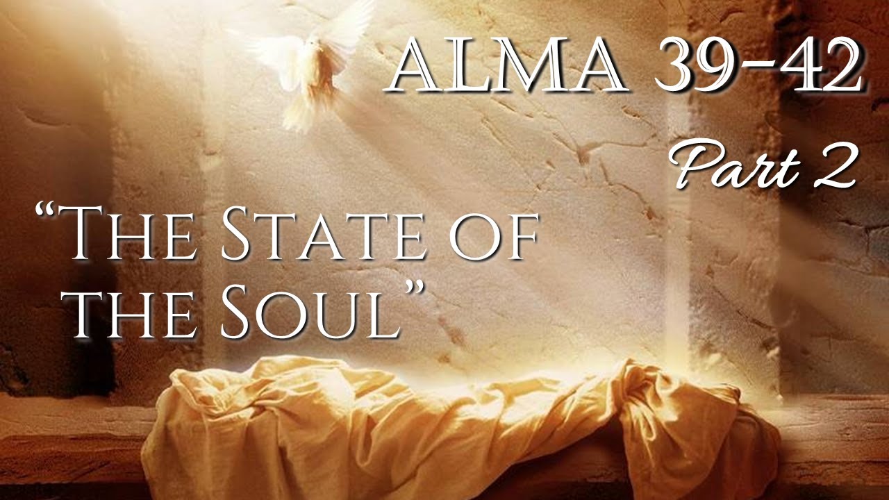 Come Follow Me - Alma 39-42 (part 2): 