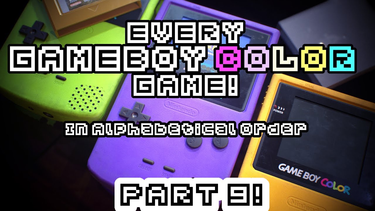 Every...Single...Gameboy Color game Officially Released ~ Episode 9!