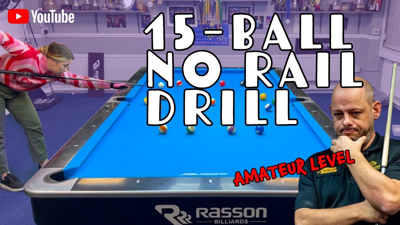 15 ball no rail drill | Understand the cueball | AMATEURS
