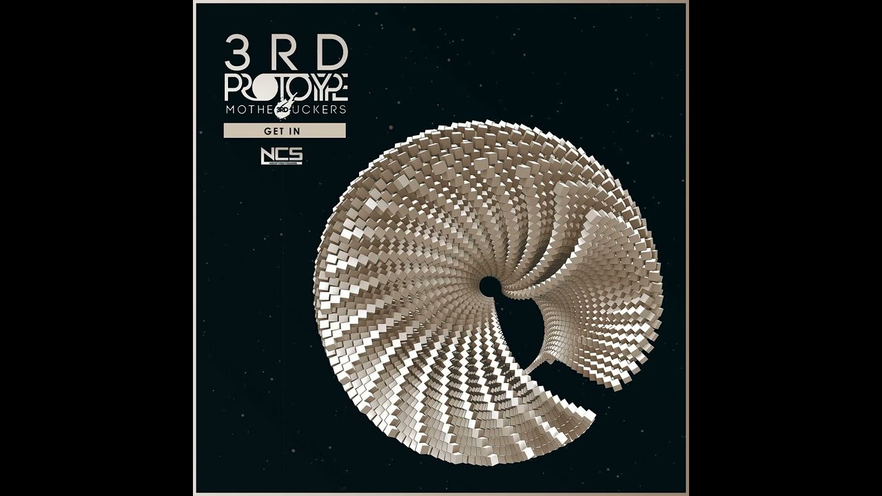 3rd Prototype - Get In (Extended Mix) [NCS Release]
