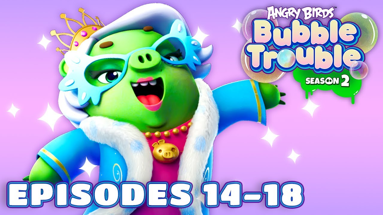 Angry Birds Bubble Trouble S2 | Ep.14 to 18