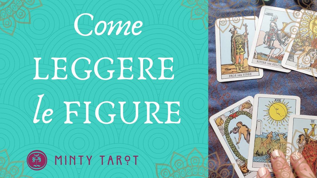 🔮Come interpretare le FIGURE nei Tarocchi 🌟Tutorial sui Tarocchi