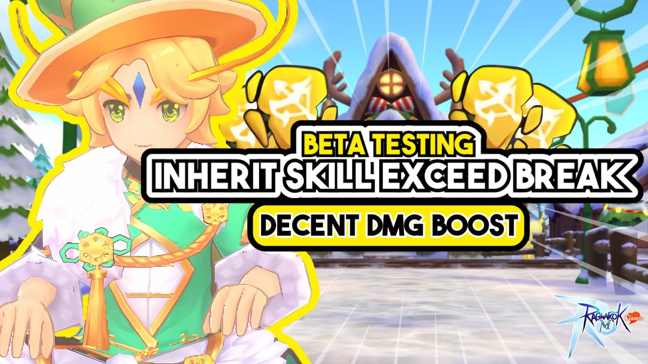 Ragnarok M Classic: Skill Inherit - Exceed Break