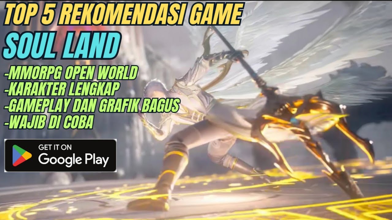 Top 5 Rekomendasi Game Soul Land yang Wajib Dicoba! Gameplay dan Grafik Terbaik