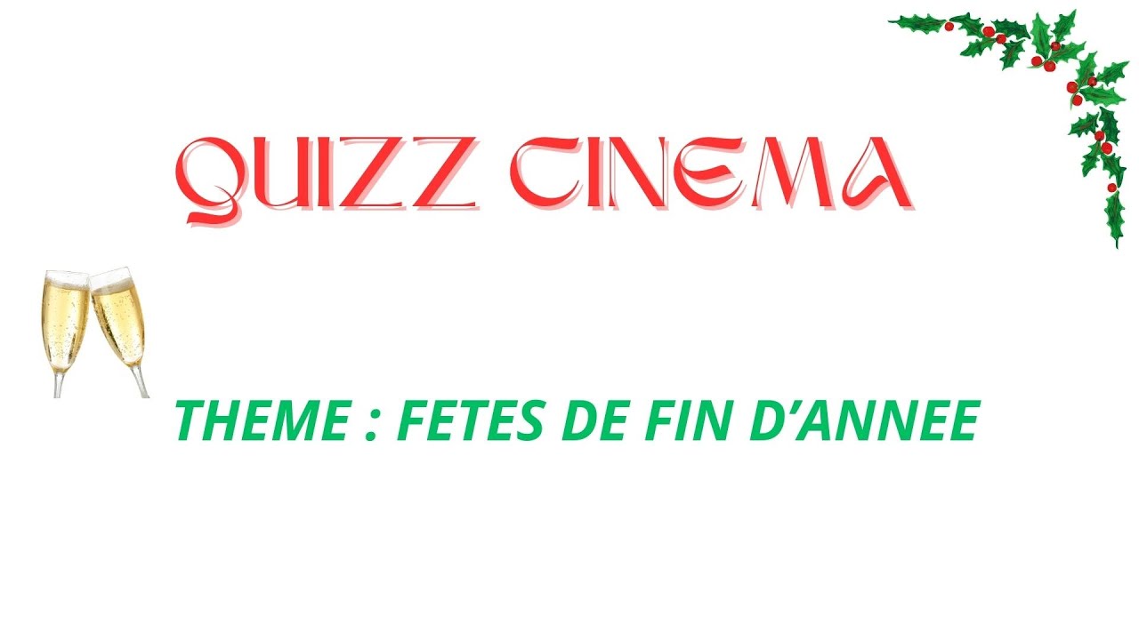 QUIZ CINE SPECIAL FETES DE FIN D'ANNEE