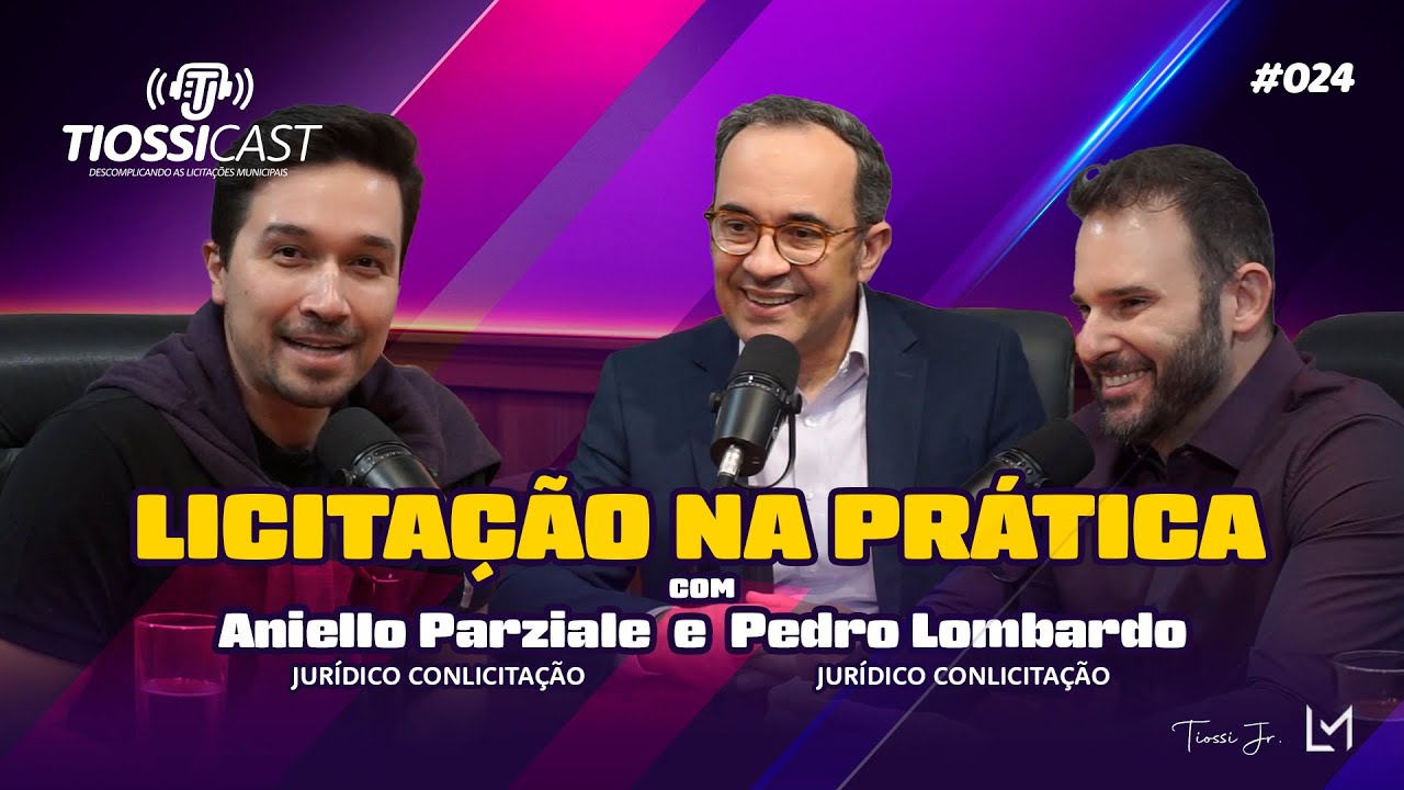 TIOSSICAST #024 - Licita&ccedil;&atilde;o na pr&aacute;tica