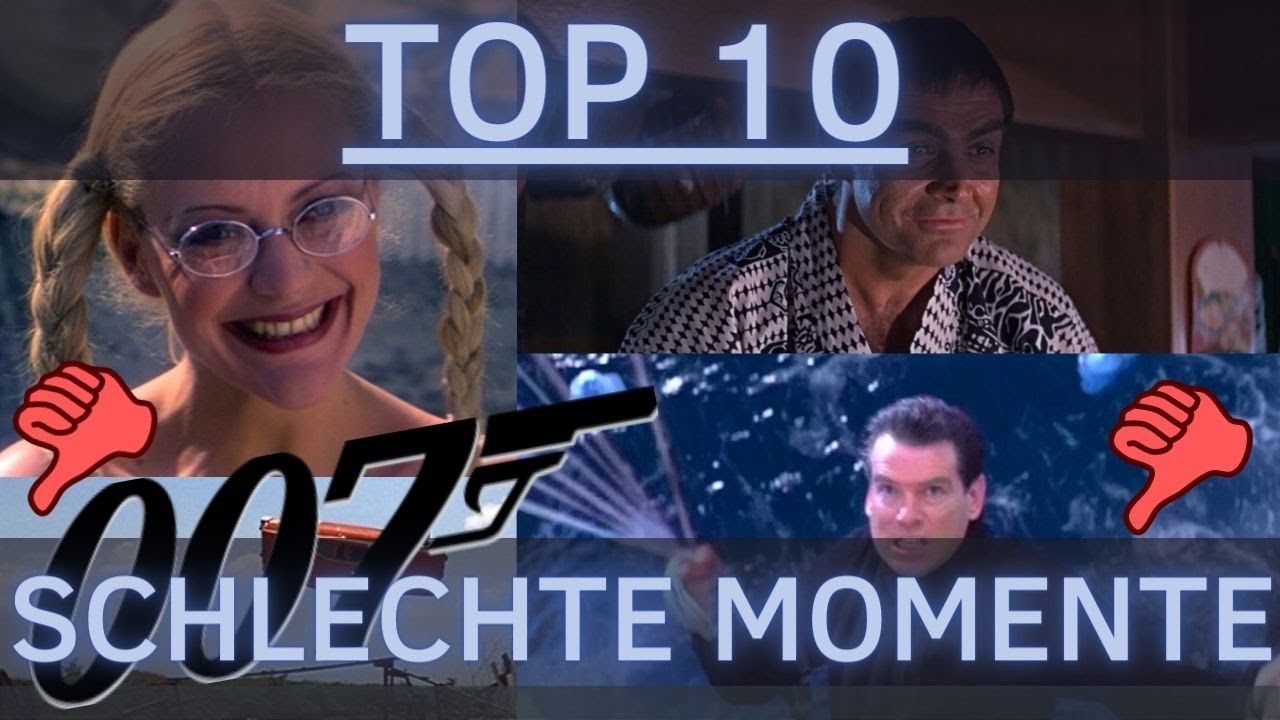Die TOP 10 SCHLECHTESTEN James Bond Film Momente