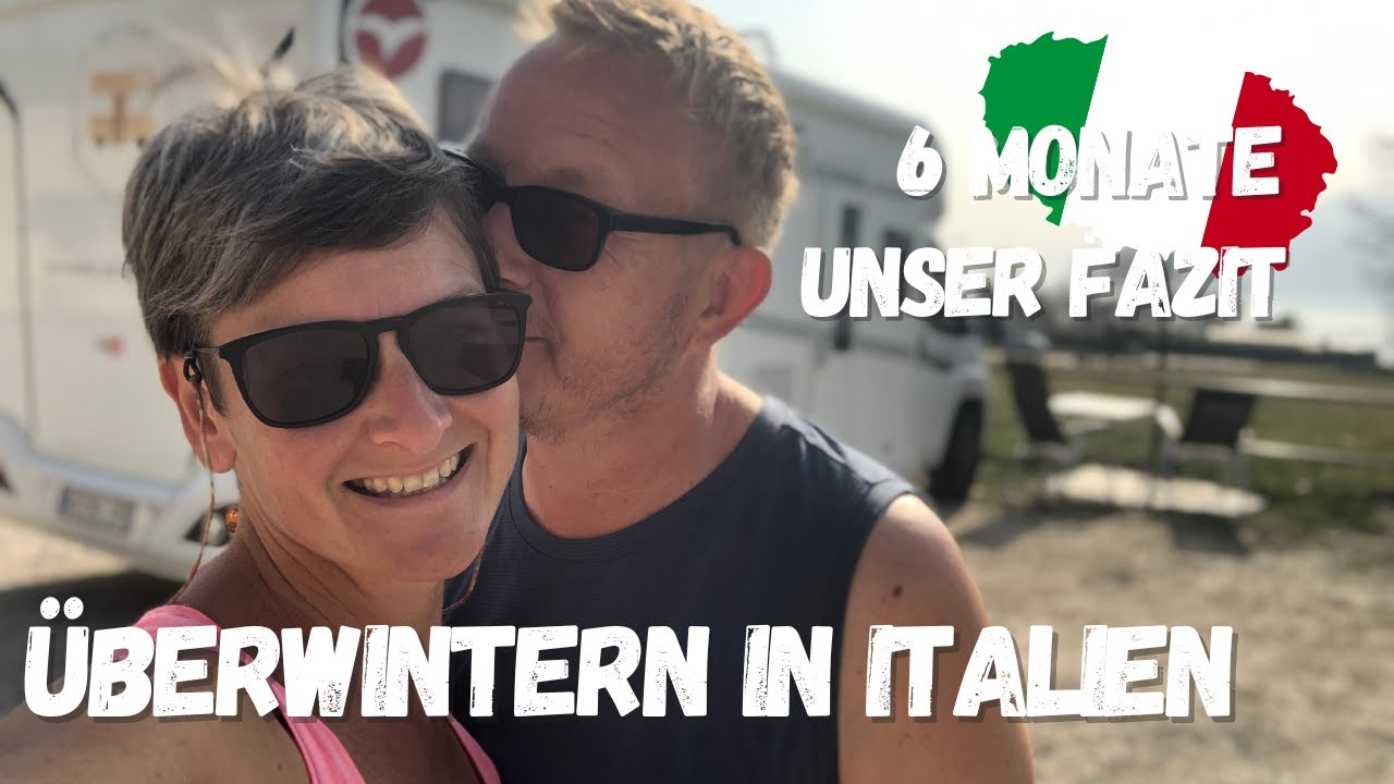 Fazit Überwintern 🇮🇹 ist Italien eine Alternative zu Spanien? | im Wohnmobil mit Hund durch Europa
