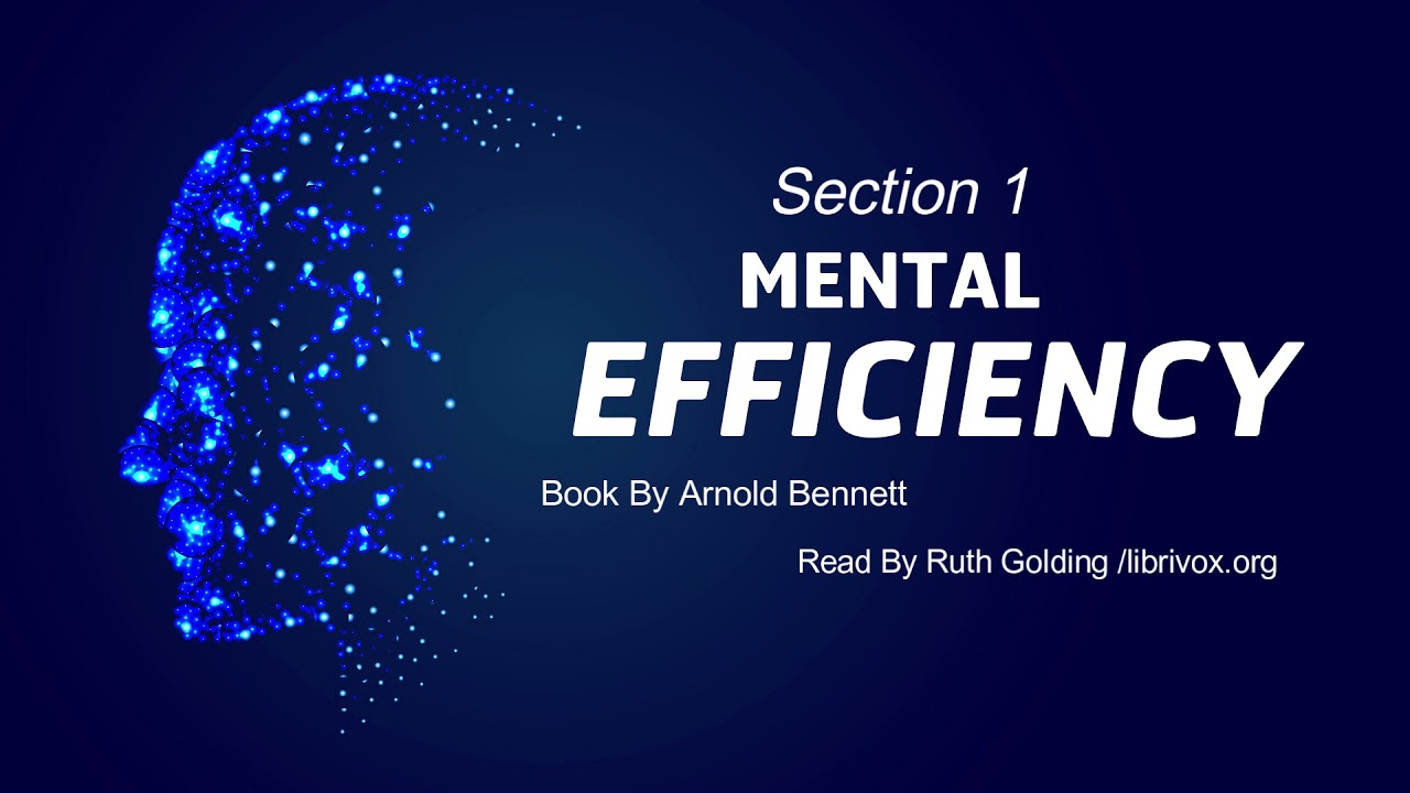 Mental Efficiency | Audio book | Arnold Bennett |