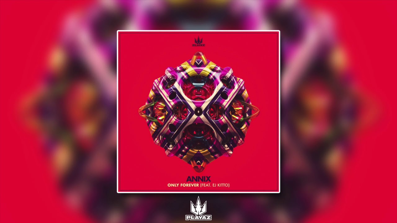 Annix - Only Forever