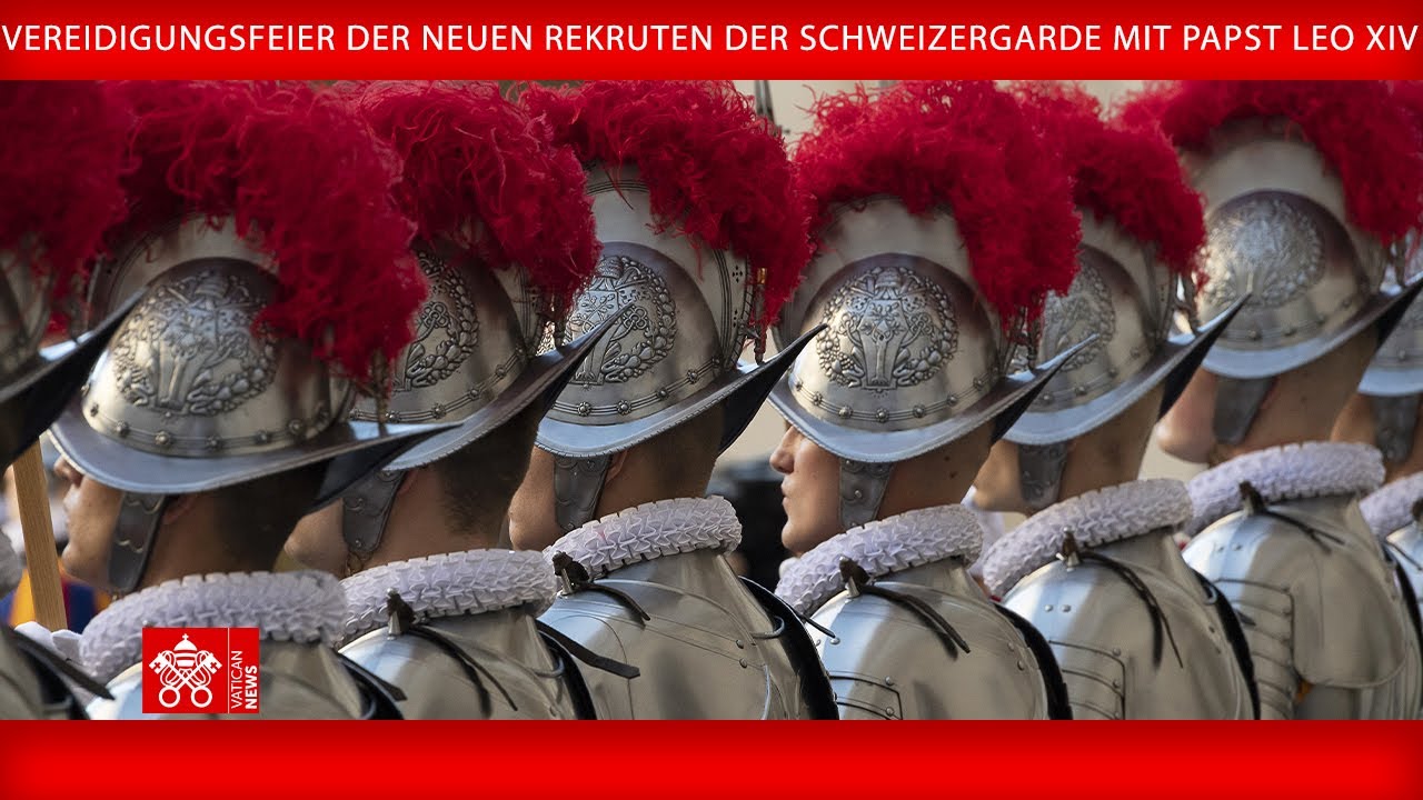 Vereidigungsfeier der Schweizergarde 4. Oktober 2025 -Papst Leo XIV