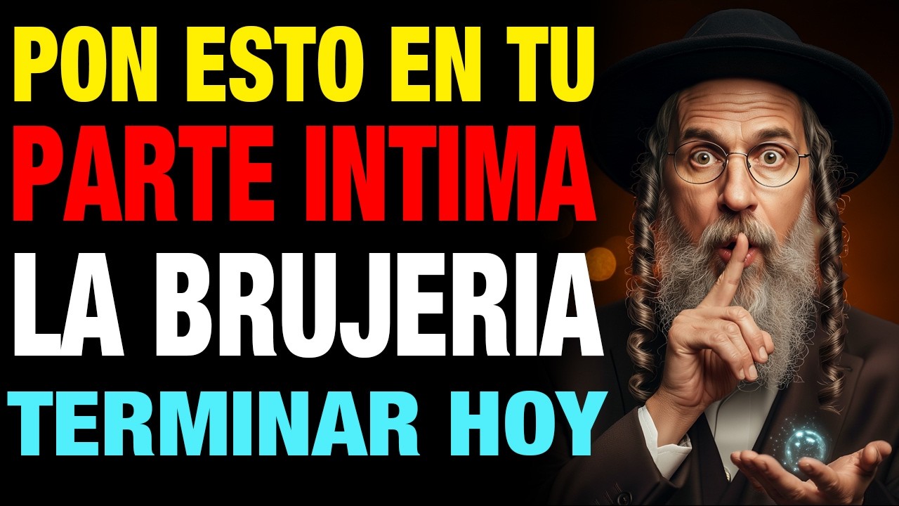 Coloca ESTO en tu PARTE &Iacute;NTIMA y CORTA Todo Da&ntilde;o Espiritual | Sabidur&iacute;a Jud&iacute;a