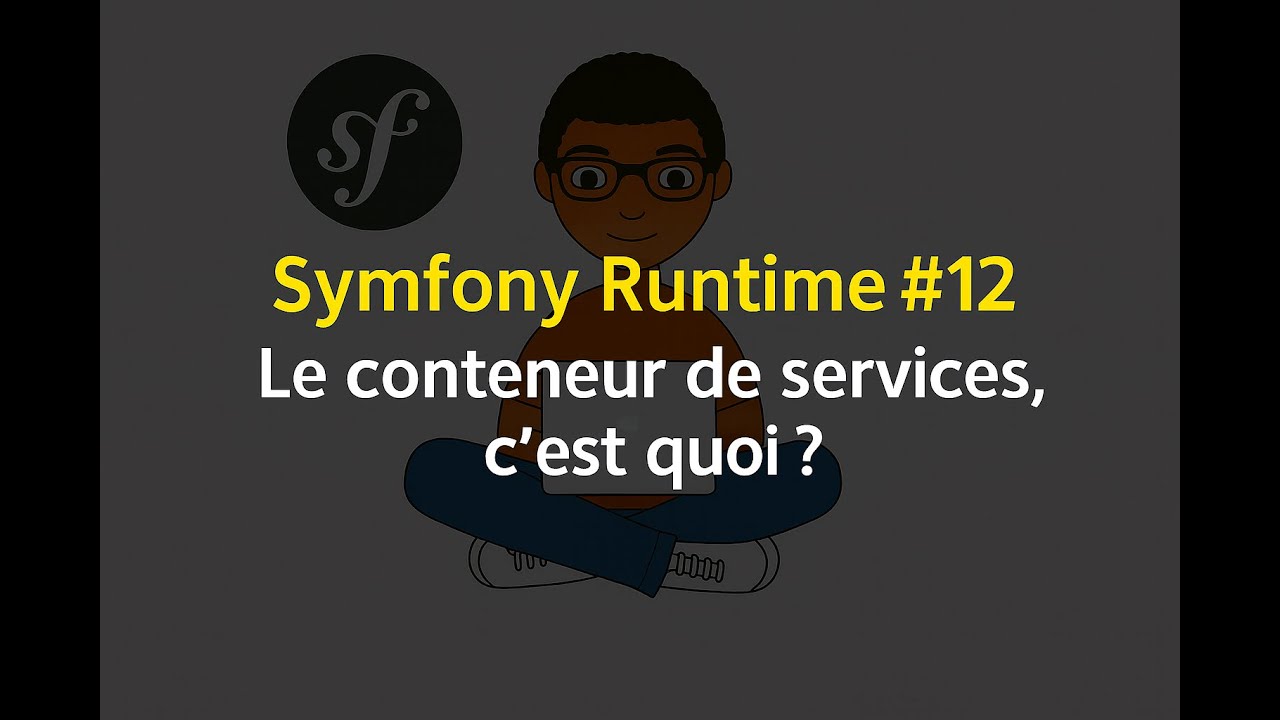 Symfony Runtime #12 – Le conteneur de services