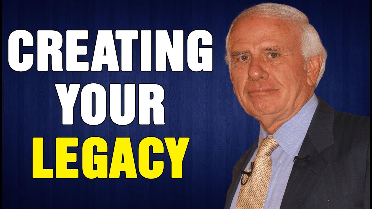 Creating Your Legacy Jim Rohn Personal Development