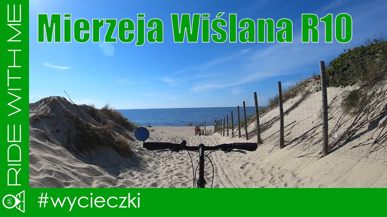 Rowerem przez Mierzeję Wiślaną szlakiem R10. Wycieczka z Gdańska do Granicy Polski z Rosją.