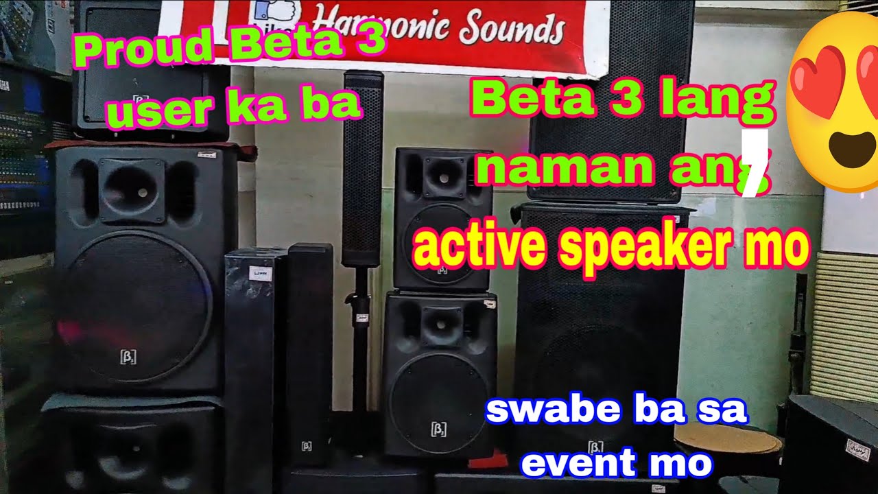 Meron na naman tayo Beta 3 active speaker na mapagpilian sa Harmonic Sound's 