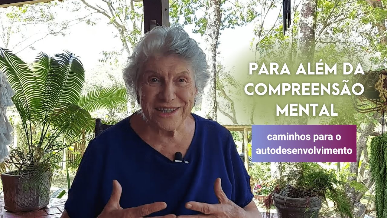 Para além da compreensão mental: caminhos para o autodesenvolvimento