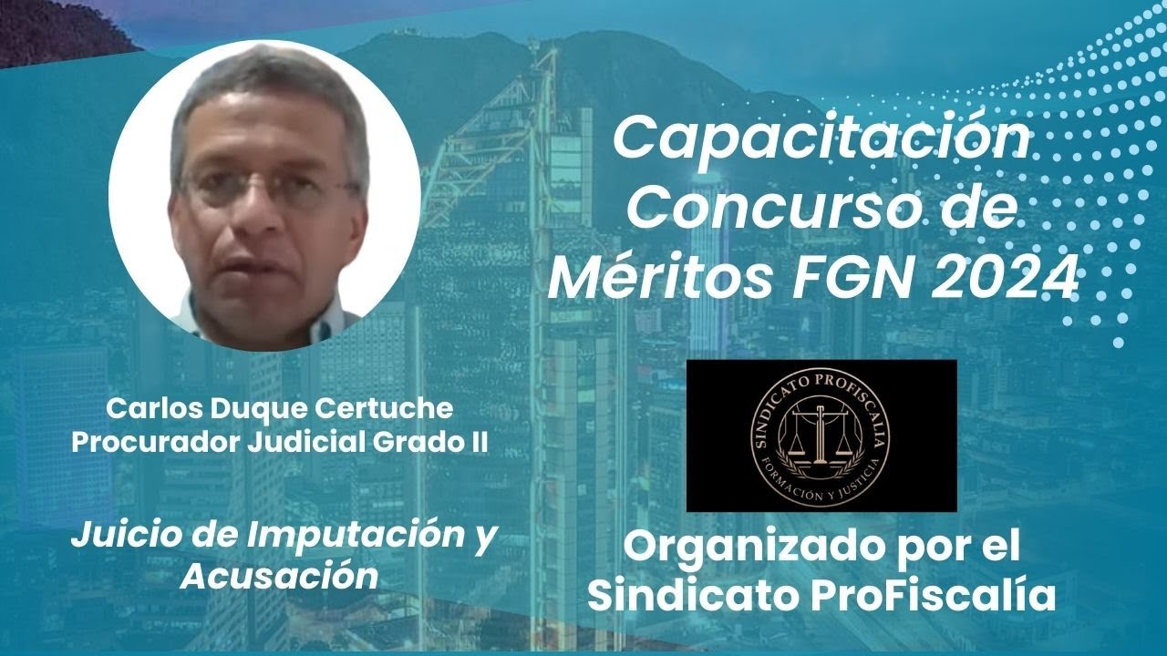 "Juicio de Imputación y Acusación" - Dr.Carlos Duque Certuche|Capacitación 2024 Sindica- ProFiscalía