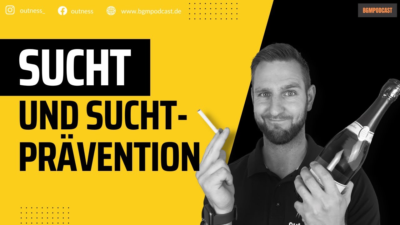 Sucht und Suchtpr&auml;vention im Betrieblichen Gesundheitsmanagement