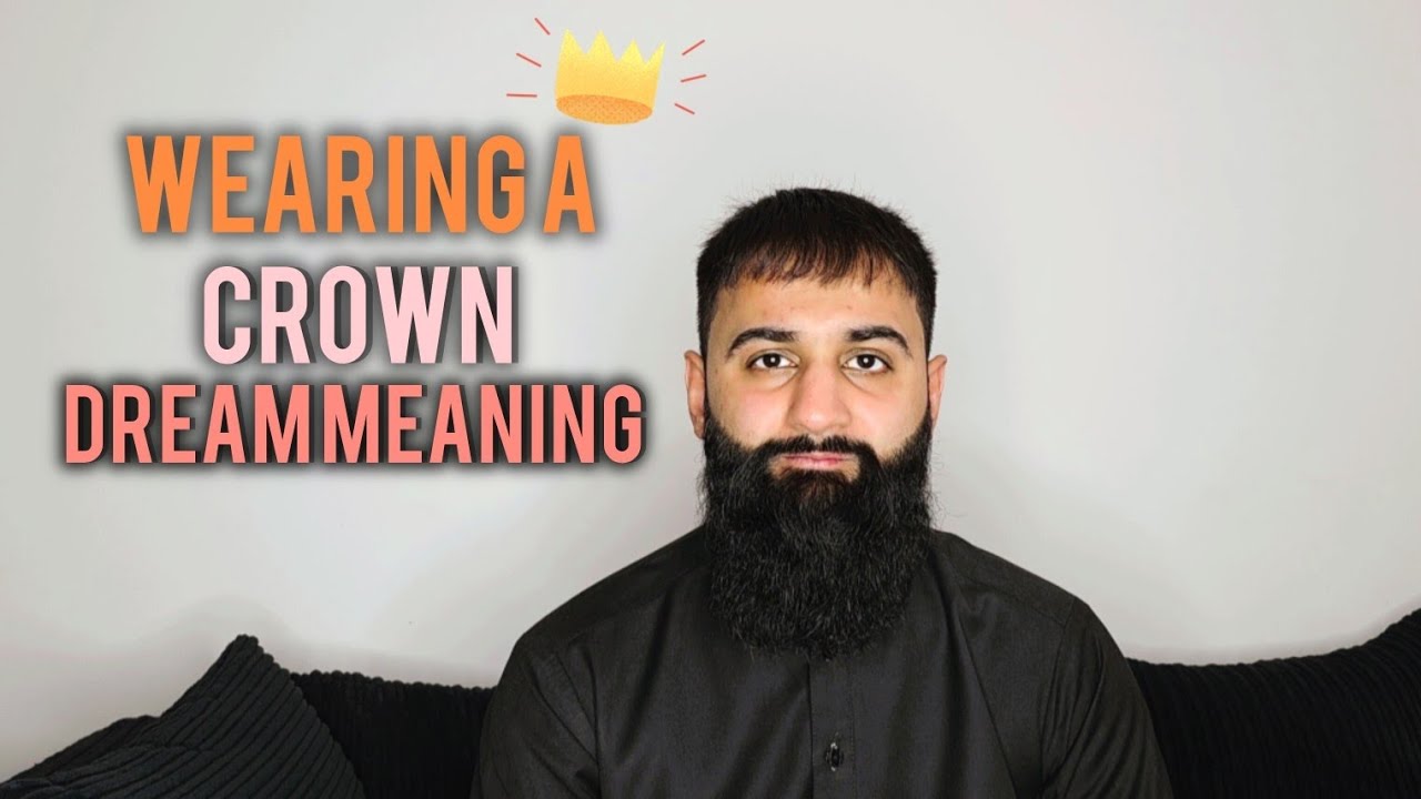 CROWN Dream Meaning In Islam | Islamic Dream Interpretations