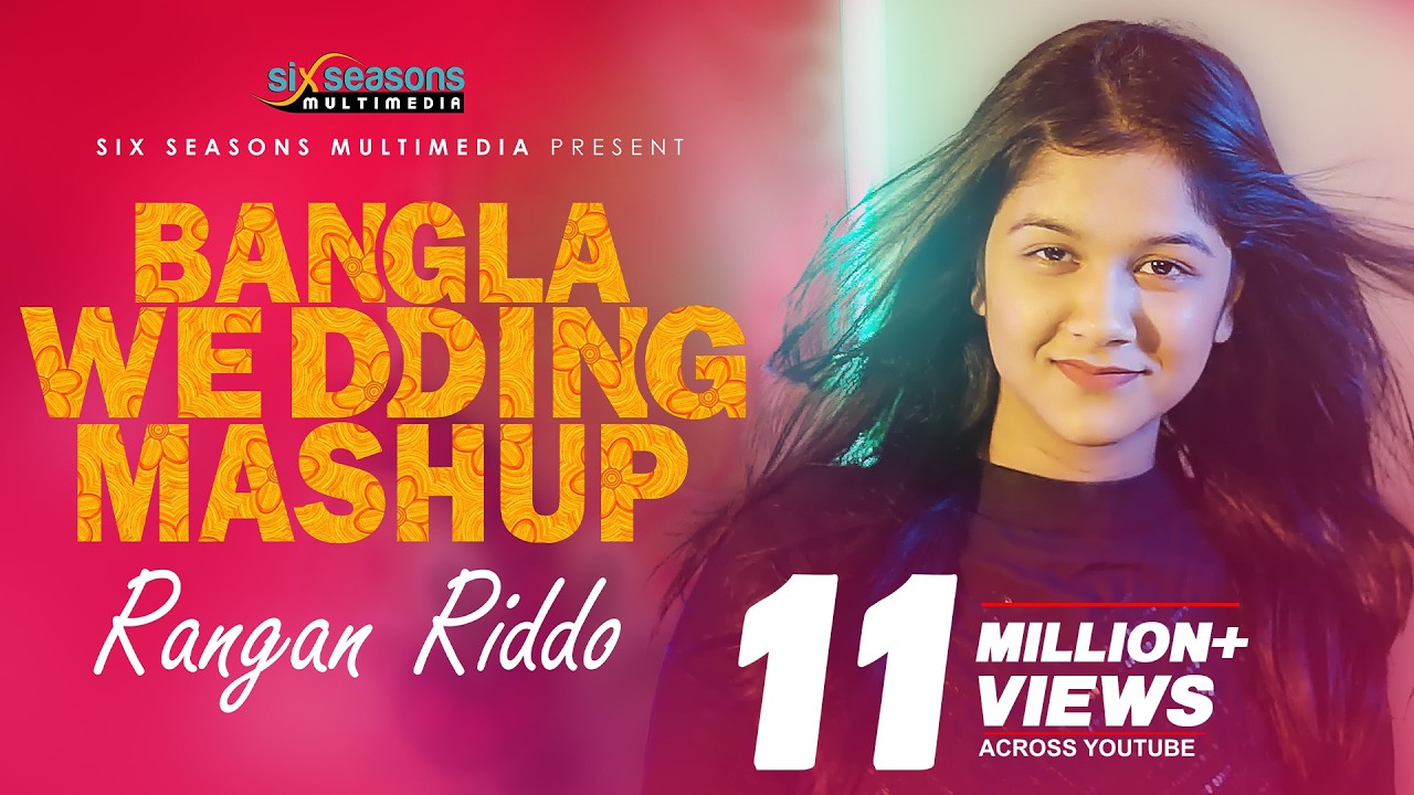 Bangla Wedding Mashup | Rangan Riddo | Bengali Wedding Songs | 2021 New Song | Wedding Song Remix