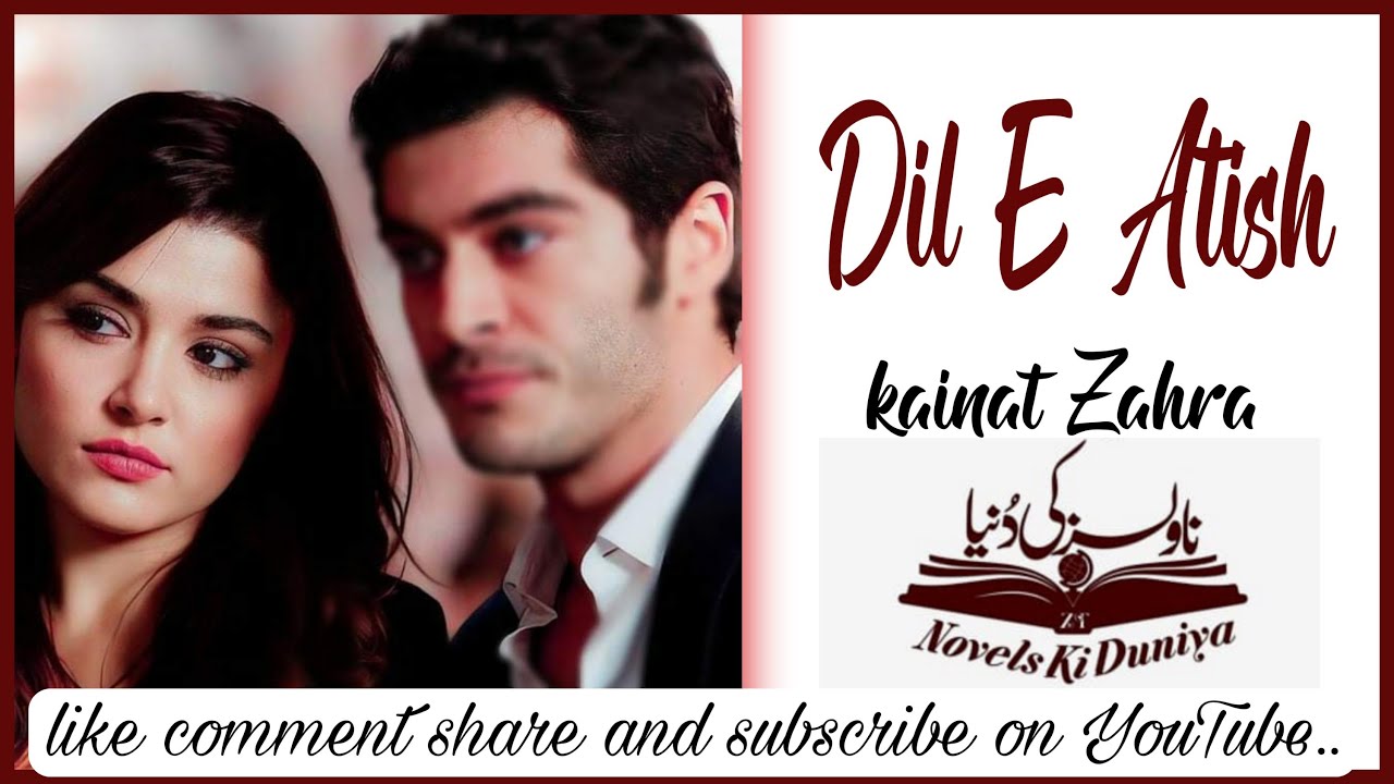 Dil e atish by Kainat Zahra | episode 01 | NKD