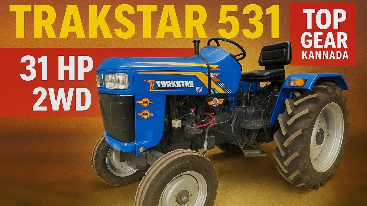 Trakstar 531 31HP 2WD Tractor ರಿವ್ಯೂ ಇನ್ ಕನ್ನಡ 