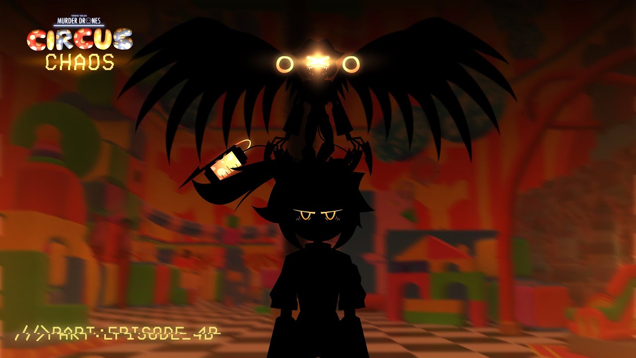 MURDER DRONES: CIRCUS CHAOS - Episode 4B: YOUR DEAL IS OVER