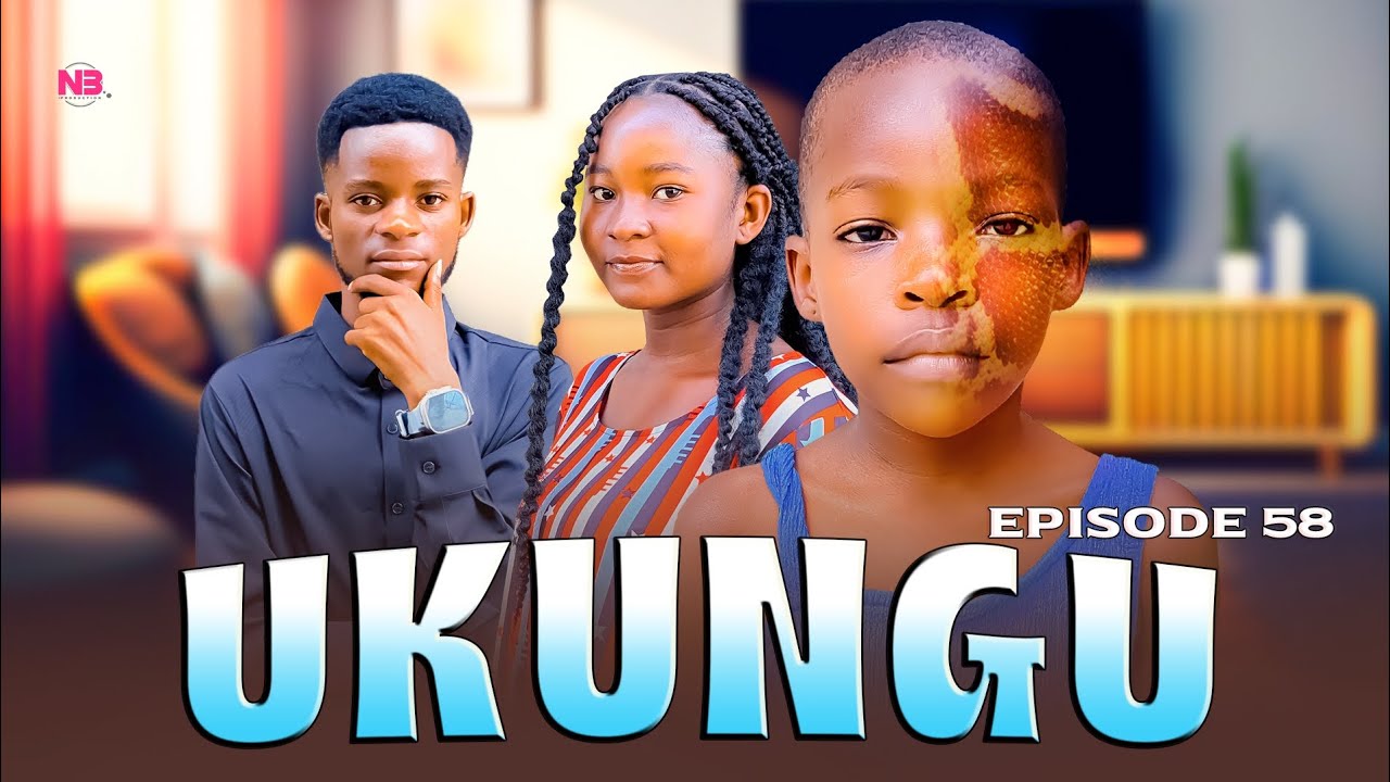 UKUNGU FULL EPISODE | 58 | #lovestory