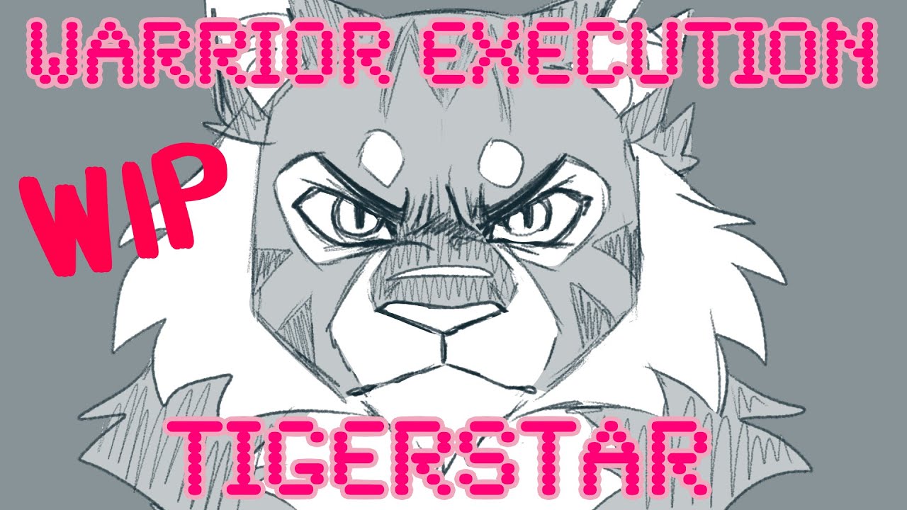 [W.E. WIP] The 2 Blows: Tigerstar's Execution - (Warriors/Danganronpa)