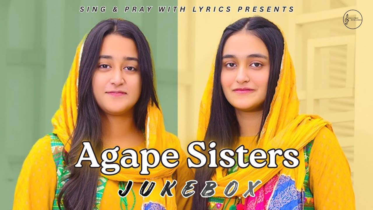 Agape Sisters New Geet Jukebox | Masih Geet | Gospel Jukebox 2026